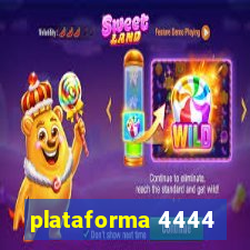 plataforma 4444